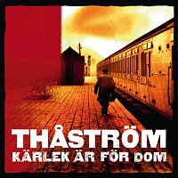 Thastrom – Karlek ar for dom