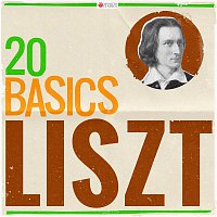 Various Artists.. – 20 Basics: Liszt (20 Classical Masterpieces)