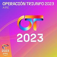 Operación Triunfo 2023 – Aire