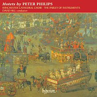 Winchester Cathedral Choir, The Parley of Instruments, David Hill – Peter Philips: Motets (English Orpheus 17)