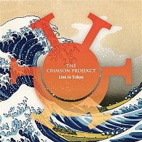 The Crimson ProjeKCt – Live In Tokyo