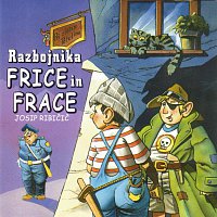 Josip Ribičič – Razbojnika Frice in Frace