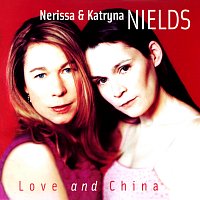 Nerissa & Katryna Nields – Love And China