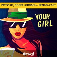 Presskit, Roger Jordan, Renata Cast – Your Girl