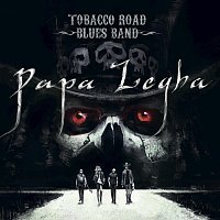 Tobacco Road Blues Band – Papa Legba
