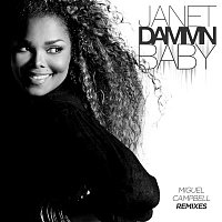 Janet Jackson – Dammn Baby (Miguel Campbell Remixes)