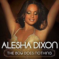 Alesha Dixon – The Boy Does Nothing (International Bundle 1)