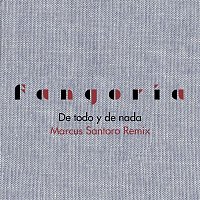 Fangoria – De todo y de nada (Marcus Santoro Remix)