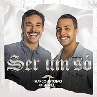 Marco Antonio & Gabriel – Ser Um Só