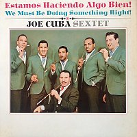Joe Cuba Sextette – Estamos Haciendo Algo Bien!