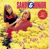Sandy e Junior – Dig - Dig - Joy