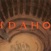 Idaho – Three Sheets To The Wind