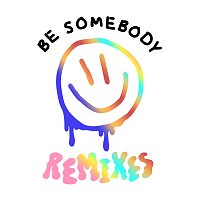 Dillon Francis, Evie Irie – Be Somebody [Remixes]