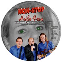 Non-STOP – Singleauskoppelung "Heisse Frau"