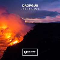 Dropgun – Fire Blazing