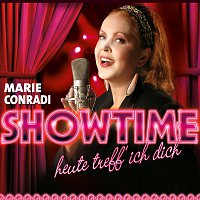 Marie Conradi – Showtime (heute treff’ ich dich)