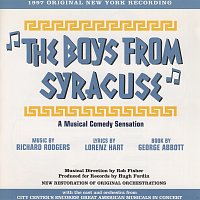 Přední strana obalu CD The Boys From Syracuse: A Musical Comedy Sensation [1997 Original New York Recording]