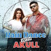 Akull – Rain Dance With Akull