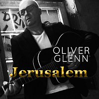 Oliver Glenn – Jerusalem