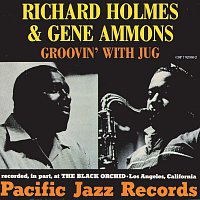 Gene Ammons, Richard "Groove" Holmes – Groovin' With Jug
