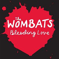 The Wombats – Bleeding Love