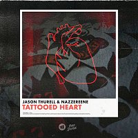 Jason Thurell & Nazzereene – Tattooed Heart