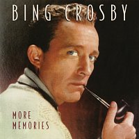 Bing Crosby – More Memories