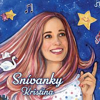 Kristína – Snívanky