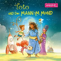 Toto und der Mann im Mond – Toto und der Mann im Mond - Das Horspiel