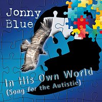 Jonny Blue – In His Own World (Song for the Autistic)