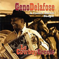 Geno Delafose, French Rockin' Boogie – Le Cowboy Creole
