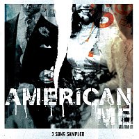 American Me – 3 Song Sampl.er