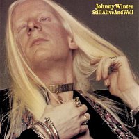 Johnny Winter – Still Alive And Well