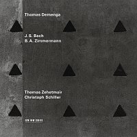 Thomas Demenga – J.S. Bach / B.A. Zimmermann