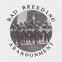 Bad Breeding – Abandonment