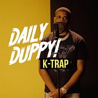 K-Trap – Daily Duppy