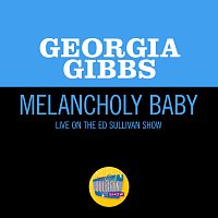 Melancholy Baby [Live On The Ed Sullivan Show, April 27, 1958]