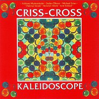 Criss-Cross – Kaleidoscope