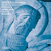 Corydon Singers, Matthew Best – Bernstein: Chichester Psalms; Copland: In the Beginning; Barber: Agnus Dei