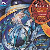 Bloch: Violin Concerto; Baal Shem