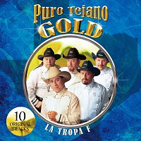 La Tropa F – Puro Tejano Gold