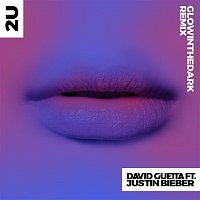 2U (feat. Justin Bieber) [GLOWINTHEDARK Remix]