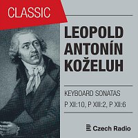 Giedré Lukšaité-Mrázková – Leopold Koželuh: Keyboard Sonatas Op. 1, 5 & 13