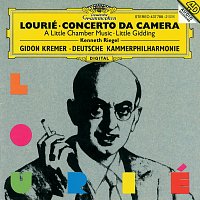 Gidon Kremer, Kenneth Riegel, Thomas Klug, Deutsche Kammerphilharmonie – Lourie: A Little Chamber Music