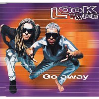 Look Twice – Go Away