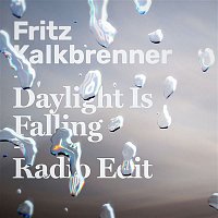 Fritz Kalkbrenner – Daylight Is Falling (Radio Edit)