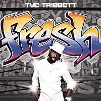 Tye Tribbett – Fresh