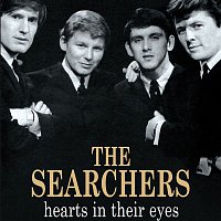 The Searchers – Hearts In Their Eyes