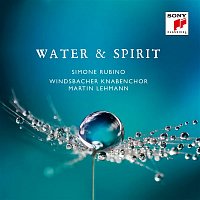 Windsbacher Knabenchor – Water & Spirit