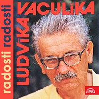 Ludvík Vaculík – Ludvíka Vaculíka radosti radosti